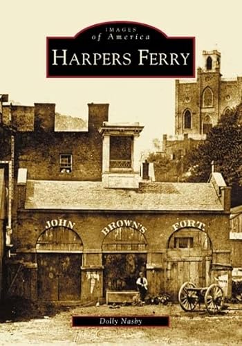 

Harpers Ferry : Images of America, West Virginia [signed]