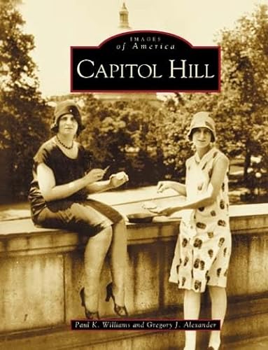 9780738516158: Capitol Hill (Images of America)