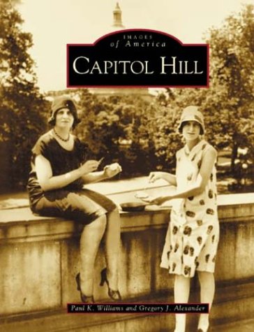 9780738516158: Capitol Hill (Images of America)