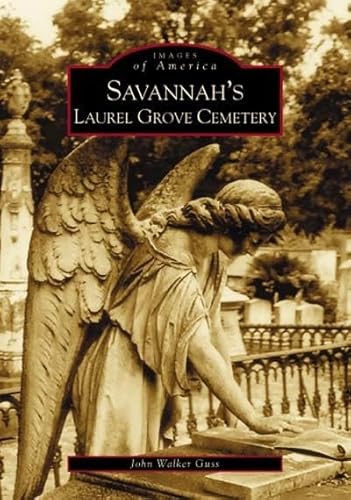 9780738516295: Savannah's Laurel Grove Cemetery
