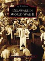 Stock image for Delaware in World War II (Images for sale by Martin Nevers- used & rare books