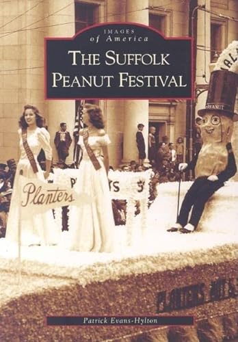 Beispielbild fr The Suffolk Peanut Festival (Images of America) zum Verkauf von WorldofBooks