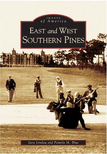 Imagen de archivo de East and West Southern Pines a la venta por ThriftBooks-Atlanta