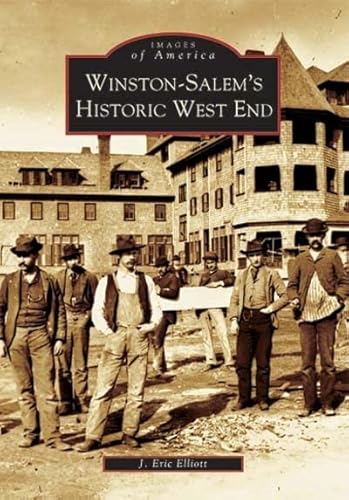 9780738516820: Winston-Salem's Historic West End