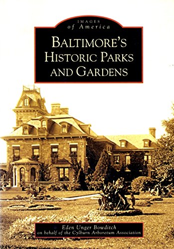 Stock image for Baltimore's Historic Parks and Gardens (MD) (Images of America) for sale by SecondSale