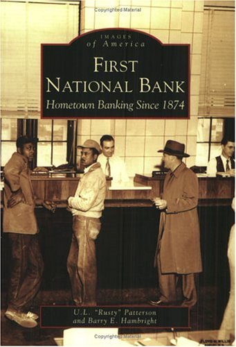 Beispielbild fr First National Bank: Hometown Banking Since 1874 zum Verkauf von Kennys Bookshop and Art Galleries Ltd.