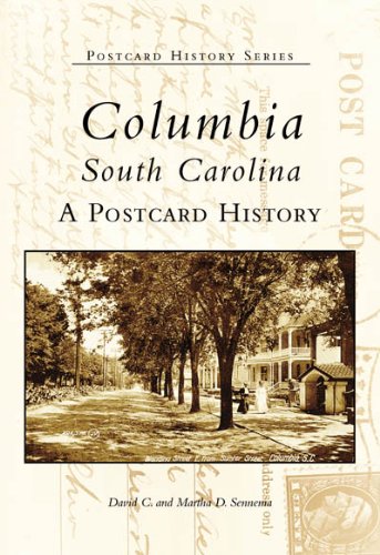 Stock image for Columbia South Carolina: A Postcard History (Postcard History Series) for sale by Dr. Books