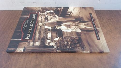 Stock image for Frederick County (MD) (Images of America) for sale by World of Books (was SecondSale)