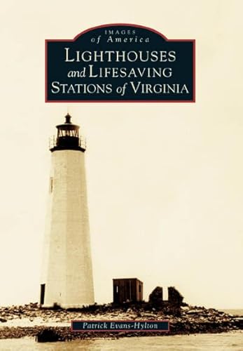 Stock image for Lighthouses and Lifesaving Stations of Virginia (Images of America) for sale by GF Books, Inc.