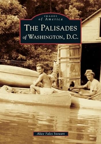 Stock image for The Palisades of Washington, D.C. (DC) (Images of America) for sale by BooksRun