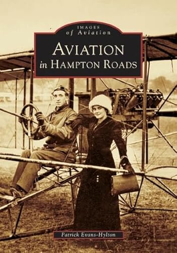 Beispielbild fr Aviation in Hampton Roads (Images of America) zum Verkauf von WorldofBooks