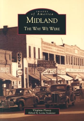 Imagen de archivo de Midland: The Way We Were (MI) (Images of America) a la venta por Decluttr