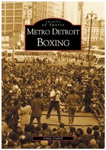 Beispielbild fr Metro Detroit Boxing (Images of Sports) zum Verkauf von AwesomeBooks