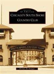 Stock image for Chicago's South Shore Country Club (IL) (Images of America) for sale by Open Books