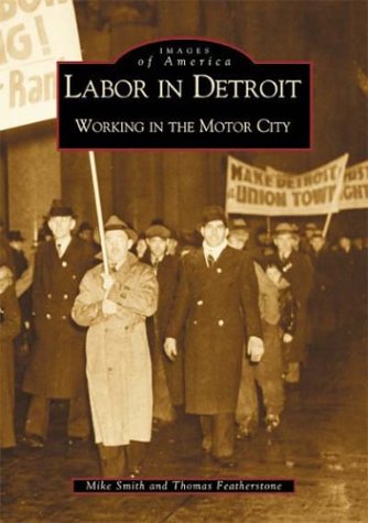 Stock image for Labor in Detroit : Working in the Motor City for sale by Better World Books