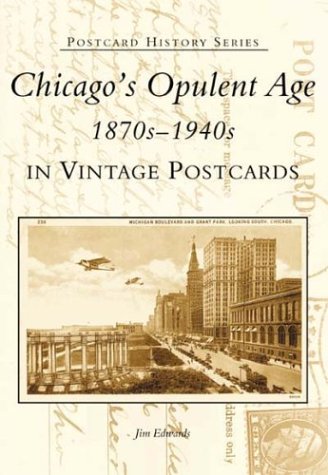 Stock image for Chicago's Opulent Age 1870s-1940s in Vintage Postcards (IL) (Postcard History Series) for sale by Open Books