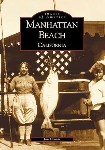 Imagen de archivo de Manhattan Beach (CA) (Images of America) a la venta por BooksRun