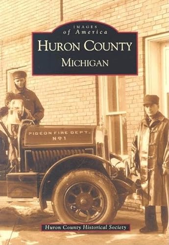 Stock image for Huron County, Michigan for sale by ThriftBooks-Atlanta