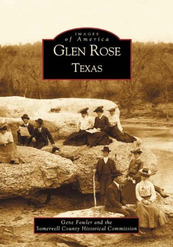Stock image for Glen Rose Texas (TX) (Images of America) for sale by GF Books, Inc.