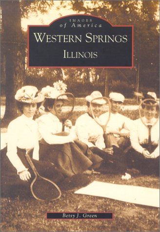 Stock image for Western Springs, Illinois (Images of America) for sale by SecondSale