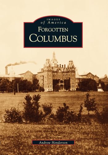 9780738519616: Forgotten Columbus (Images of America)