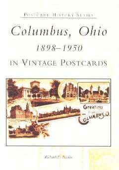 Beispielbild fr Columbus, Ohio In Vintage Postcards: 1898-1950 (OH) (Postcard History Series) zum Verkauf von Books From California