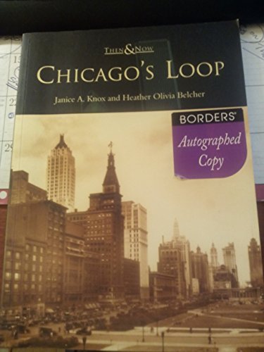 9780738519685: Chicago's Loop (Then & Now)