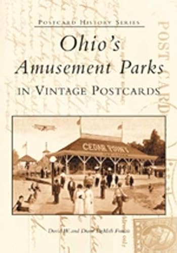 Stock image for Ohio's Amusement Parks in Vintage Postcards (OH) (Postcard History Series) for sale by SecondSale