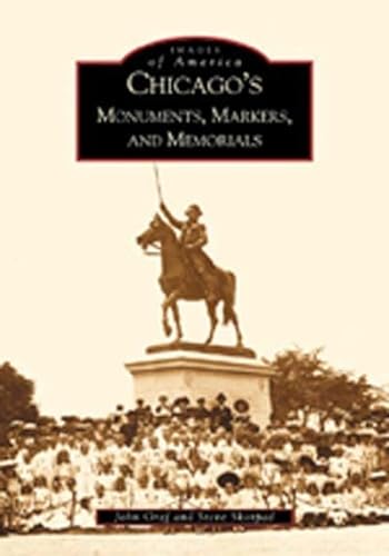 Beispielbild fr Chicago's Monuments, Markers and Memorials zum Verkauf von Better World Books