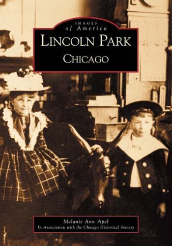 Imagen de archivo de Lincoln Park, Chicago (IL) (Images of America) a la venta por Open Books