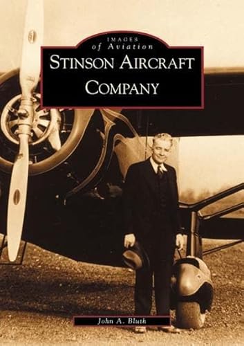 Stinson Aircraft Company (MI) (Images of Aviation)