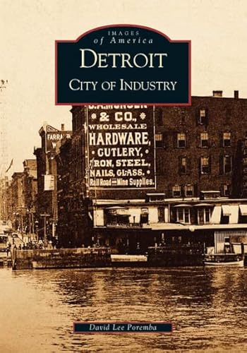 Imagen de archivo de Detroit: City of Industry (MI) (Images of America) a la venta por Wonder Book