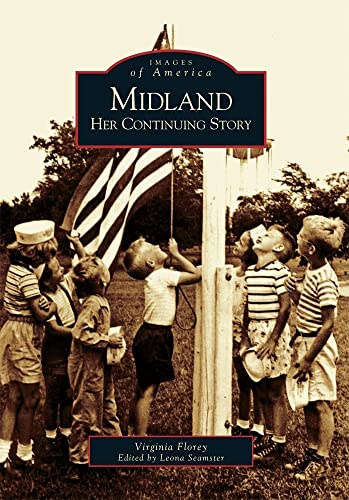 Imagen de archivo de Midland: Her Continuing Story (MI) (Images of America) a la venta por SecondSale