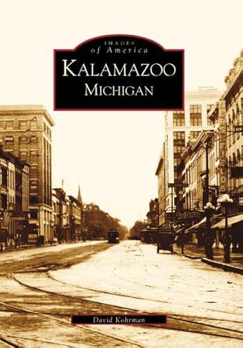 Stock image for Kalamazoo, Michigan for sale by ThriftBooks-Dallas