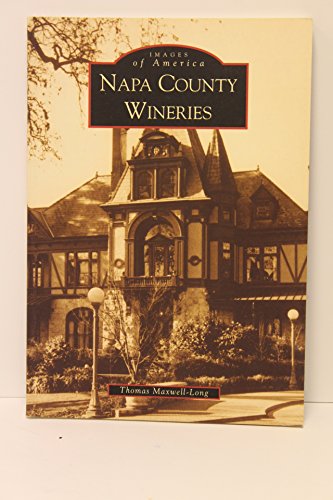 Beispielbild fr Napa County Wineries (Images of America: California) zum Verkauf von BooksRun