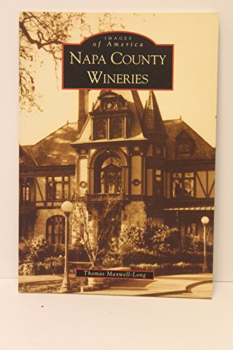 9780738520575: Napa County Wineries (Images of America: California)