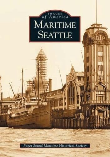 Beispielbild fr Maritime Seattle (WA) (Images of America) zum Verkauf von BooksRun