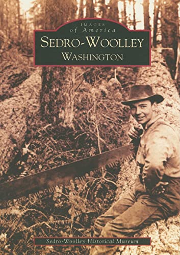 Sedro-Woolley, Washington (Images of America)