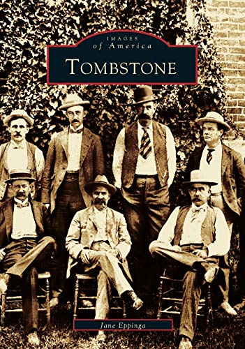 Stock image for Tombstone (Images of America: Arizona) for sale by Books Unplugged