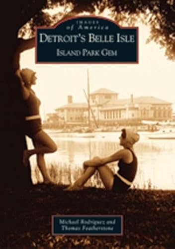 Imagen de archivo de Detroit's Belle Isle a la venta por ThriftBooks-Atlanta