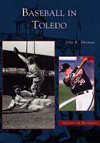 9780738523279: Baseball in Toledo (Images of Baseball)