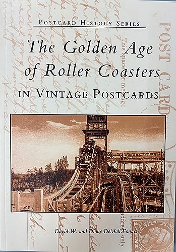 Stock image for Golden Age of Roller Coasters in Vintage Postcards, The (Postcard History) for sale by HPB-Ruby