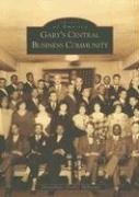Stock image for Gary's Central Business Community (IN) (Images of America) for sale by HPB-Ruby