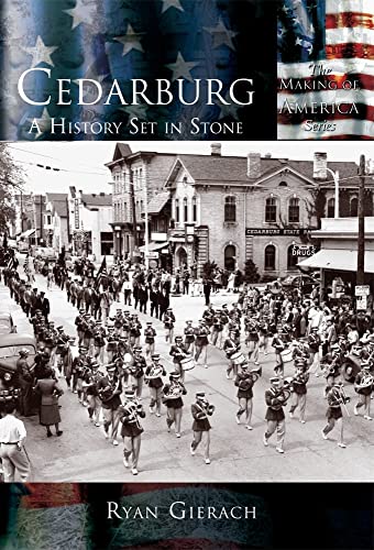 9780738524313: Cedarburg: A History Set in Stone