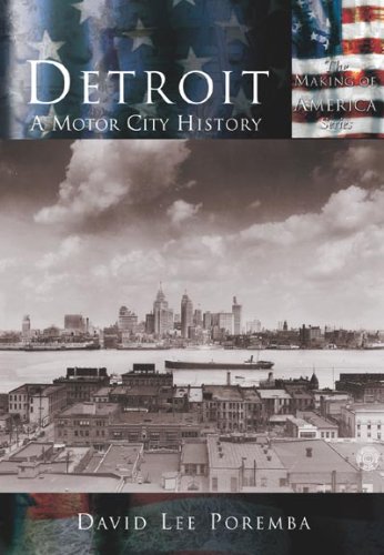 9780738524351: Detroit:: A Motor City History (Making of America)