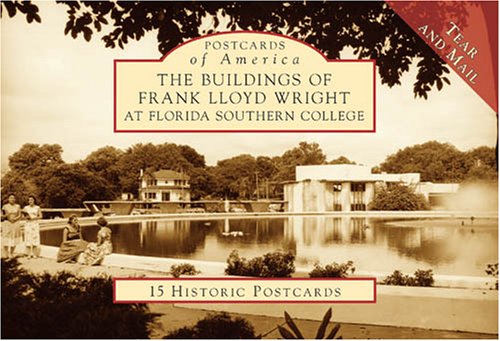9780738525112: The Buildings of Frank Lloyd Wright at Florida Southern College (Postcards of America)