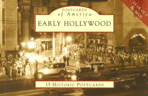 Early Hollywood (Postcards of America) (9780738525198) by Nudelman, Robert W.; Wanamaker, Marc