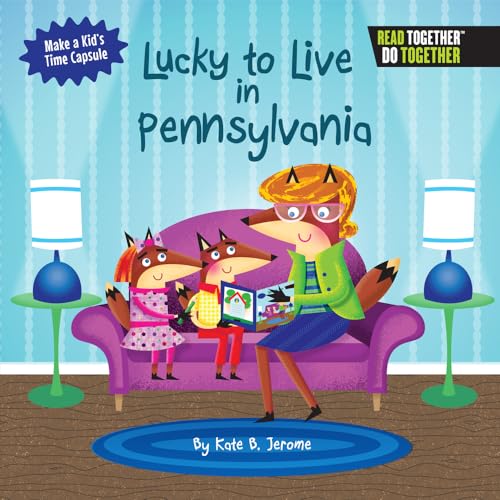 Stock image for Lucky to Live in Pennsylvania (Arcadia Kids) for sale by Once Upon A Time Books