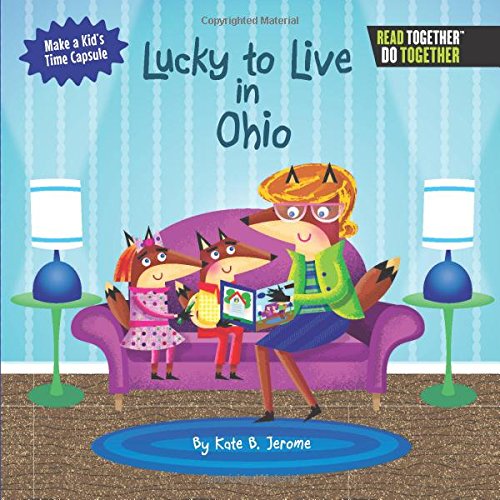 Stock image for Lucky to Live in Ohio (Arcadia Kids) for sale by HPB Inc.