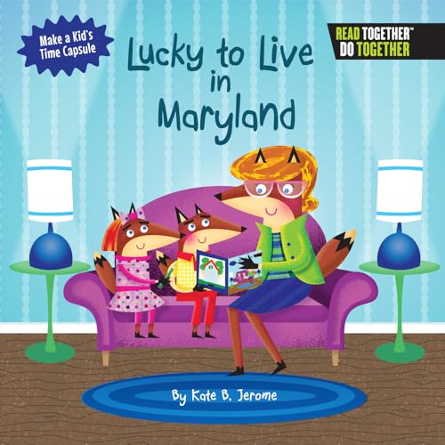 Stock image for Lucky to Live in Maryland (Arcadia Kids) for sale by SecondSale